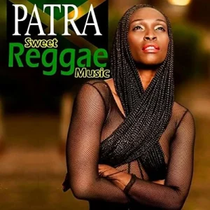 Patra - Sweet Reggae Music